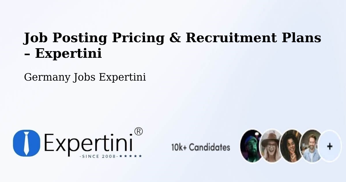 Job Posting Pricing & Recruitment Plans – Windberg - Windberg, Germany Jobs Expertini